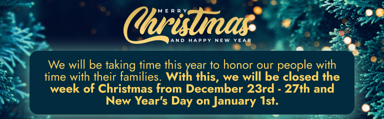  Merry Christmas And Happy New Year! We will be closed on December 24th and 25th